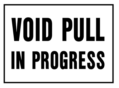 Void Pull in Progress