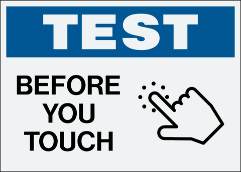 Test Before You Touch
