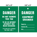 Danger Equipment Grounded Lock Out Tag is a double-sided safety tag with white text that says "Danger Equipment Grounded" and "Danger Do Not Remove This Tag" on a green background.