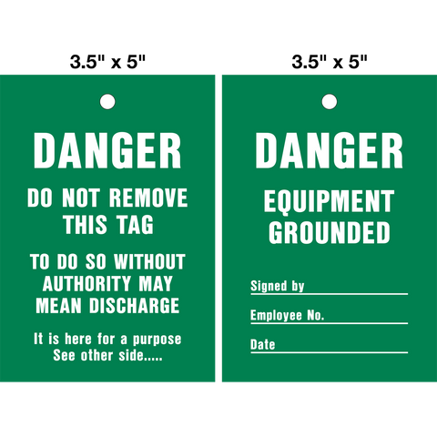 Danger Equipment Grounded Lock Out Tag is a double-sided safety tag with white text that says "Danger Equipment Grounded" and "Danger Do Not Remove This Tag" on a green background.