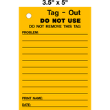 Tag Out Do Not Use Lock Out Tag is a single-sided safety tag with a yellow background and black text that reads 'TAG-OUT DO NOT USE DO NOT REMOVE THIS TAG' with a space for problem description, name and date below the text.