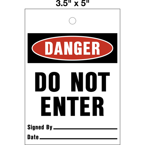 Danger Do Not Enter Lock Out Tag is a single-sided safety tag with a white background and red and black text that reads 'DANGER DO NOT ENTER' with a space for a signature and date below the text.