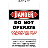 Danger Do Not Operate Lock Out Tag is a single-sided safety tag with a white background and red and black text that reads 'DANGER DO NOT Operate' with a space for the name of who the Lockout Tag is to removed by.