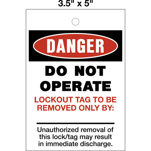 Danger Do Not Operate Lock Out Tag is a single-sided safety tag with a white background and red and black text that reads 'DANGER DO NOT Operate' with a space for the name of who the Lockout Tag is to removed by.