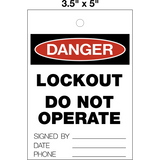Danger Lockout Do Not Operate Lock Out Tag is a single-sided safety tag with a white background and black text that reads 'DANGER LOCKOUT DO NOT OPERATE' with the Danger symbol and a space for a signature, date and phone below the text.