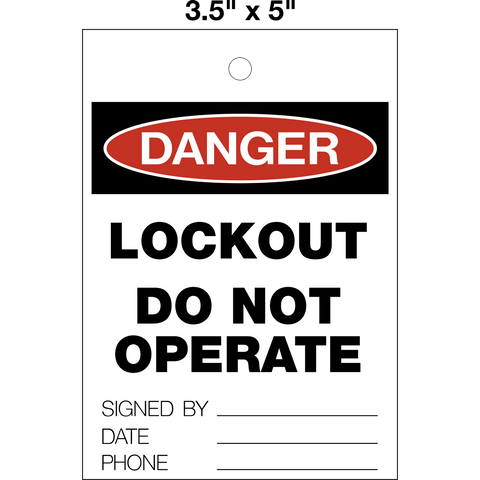 Danger Lockout Do Not Operate Tag is a single-sided safety tag with a white background and black text that reads 'DANGER LOCKOUT DO NOT OPERATE' with the Danger symbol and a space for a signature, date and phone below the text.