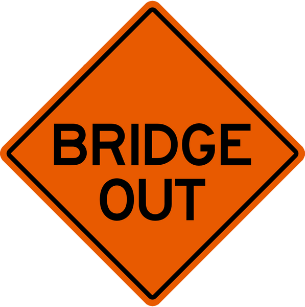 Bridge Out Work Zone Sign | Western Safety Sign