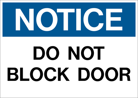 Notice - Do Not Block Door