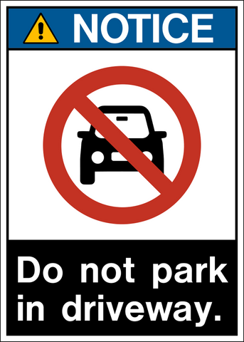 Notice - Do Not Park in Driveway