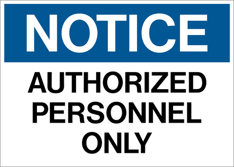 Blue Authorized Personnel Only Notice Sign with red No Entry symbol on white background.