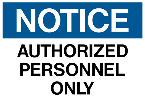 Notice - Authorized Personnel Only