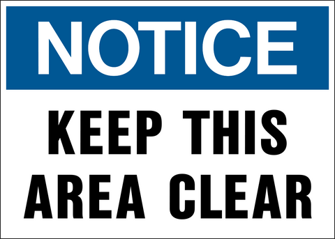 Notice - Keep this Area Clear