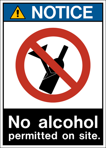 Notice sign with a pictogram of a bottle with a line through it, indicating no alcohol permitted on site.