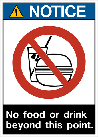 ANSI No Food or Drink Notice Sign with a prohibited food and beverage symbol and message reading "No food or drink beyond this point."