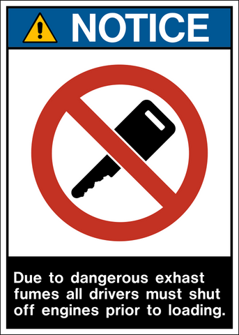 This notice dangerous exhaust fumes ANSI sign says Notice due to dangerous exhaust fumes all Drivers must shut off engines prior to loading. This sign has a standard white on Blue Notice heading and follows the ANSI layout specification.