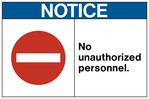 No Unauthorized Personnel OSHA Notice Sign