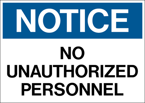 Blue No Unauthorized Personnel Notice Sign with bold black text on white background.