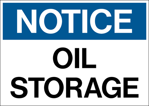 A rectangular sign with a blue border and white background, featuring the text 'NOTICE OIL STORAGE' in black capital letters.