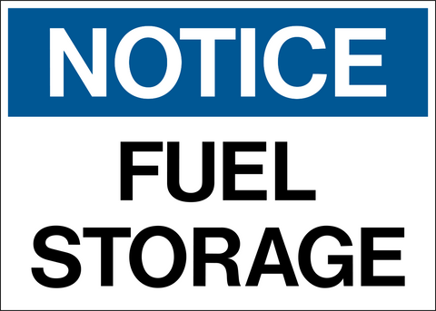Blue Fuel Storage Notice Sign with bold black text on a white background.