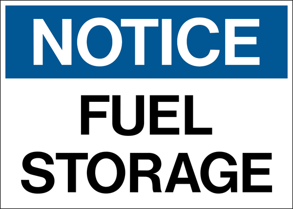 Notice - Fuel Storage | Western Safety Sign
