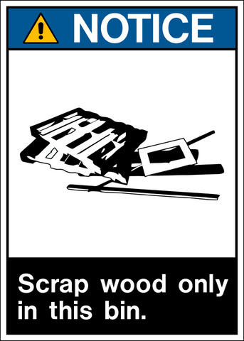 Notice - Scrap Wood Only