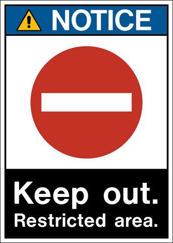A rectangular sign with a white background and red border, featuring a black and yellow pictogram in the center with the text 'NOTICE KEEP OUT. RESTRICTED AREA.