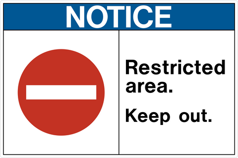 Restricted Area Keep Out OSHA Notice Sign