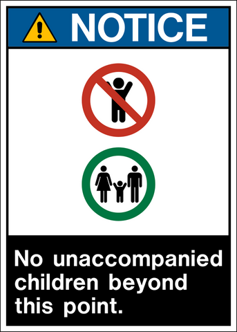 Notice - No Unaccompanied Children