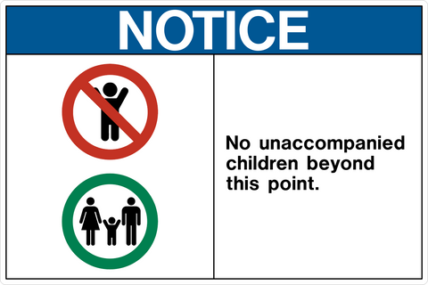 A sign with a blue background and the words 'NOTICE' and 'NO UNACCOMPANED CHILDREN BEYOND THIS POINT' in white and green icons.