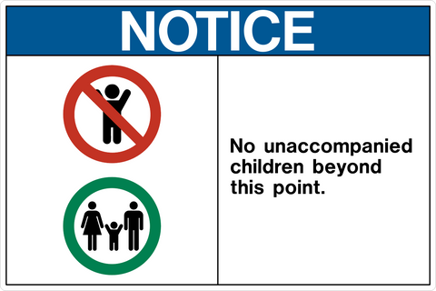 Notice - No Unaccompanied Children