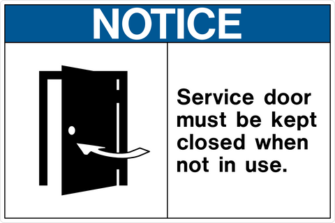 Notice - Keep Door Closed