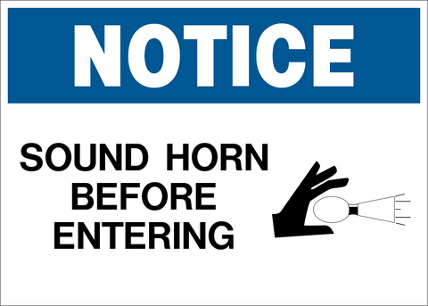 Blue and white Sound Horn Before Entering Notice Sign with a hand squeezing a horn bulb symbol.