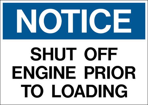 Notice - Shut Off Engine