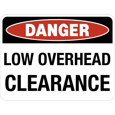 The Low Overhead Clearance Danger Sign is a rectangle shape sign with black text on a white background. the work danger is in a black and red banner at the top of the sign.