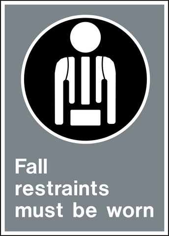 Safety sign with a black and white pictogram indicating fall restraints must be worn, and text below the pictogram.