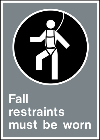 Safety sign with a pictogram of a person wearing a fall arrester and text that reads 'FALL RESTRAINTS MUST BE WORN'.