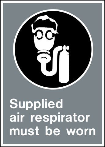 Safety sign showing a person with a supplied air respirator and tank, with text “Supplied air respirator must be worn” on gray background. PPE safety sign.