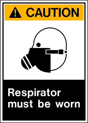 ANSI caution sign with respirator mask symbol. Text reads “Respirator Must Be Worn.” Black-bottom PPE caution layout.