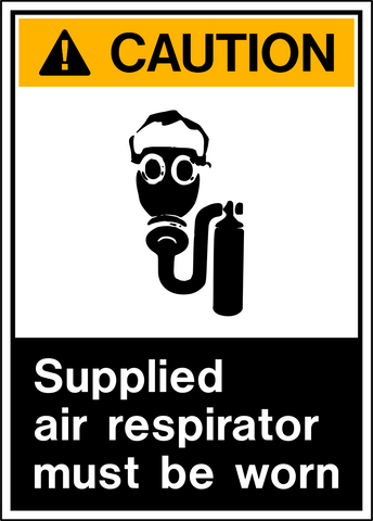 A safety sign with a yellow background and the text 'CAUTION SUPPLIED AIR RESPIRATOR MUST BE WORN' along with a pictogram of a cartoon character wearing goggles and a respirator.