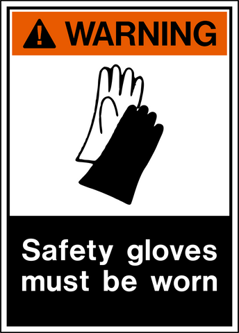 Warning PPE Sign with protective glove pictogram and Safety Gloves Must Be Worn message in orange, black, and white.