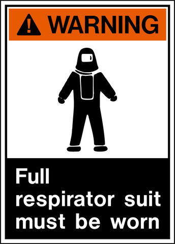 Warning - Full Respirator Suit Protection
