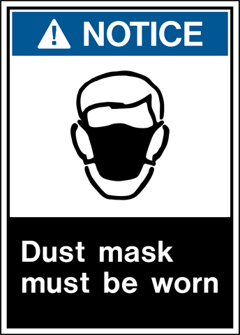 A rectangular sign with a blue background and white text that reads 'NOTICE' at the top and 'DUST MASK MUST BE WORN' at the bottom. There is a pictogram of a person wearing a dust mask in the center.