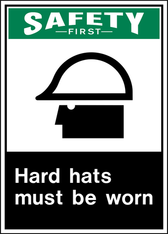 Safety First Hard Hat PPE Sign with side profile hard hat symbol and Hard Hats Must Be Worn message.