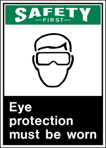Safety First - Eye Protection