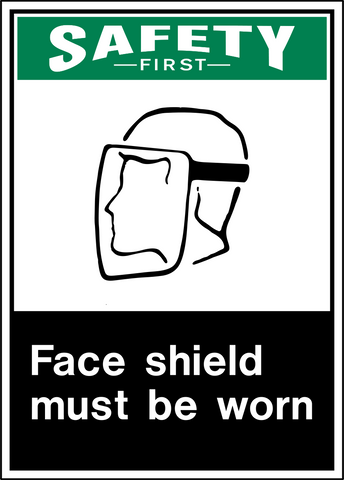 Safety First - Face Protection
