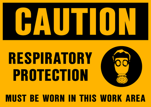 Yellow caution sign with black text Respiratory Protection Must Be Worn in This Work Area and respirator image. Workplace PPE sign.