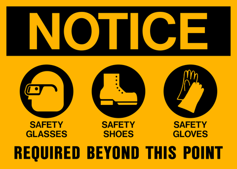 Yellow and black notice sign with safety glasses, safety boot and glove symbols required beyond this point. Safety Glasses, Shoes & Gloves Notice PPE Sign by Western Safety Sign.