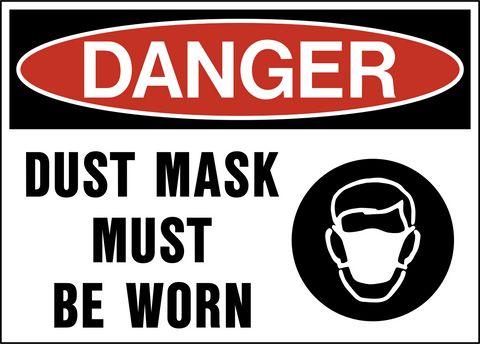 Safety sign with a white background and red and black text that reads 'DANGER DUST MASK MUST BE WORN' along with a pictogram of a dust mask.