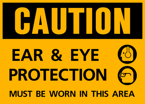 A yellow safety sign with black text and pictograms indicating ear and eye protection must be worn in this area.