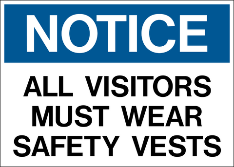 Blue and white Notice PPE Sign with large text All visitors must wear safety vests. Western Safety Sign.